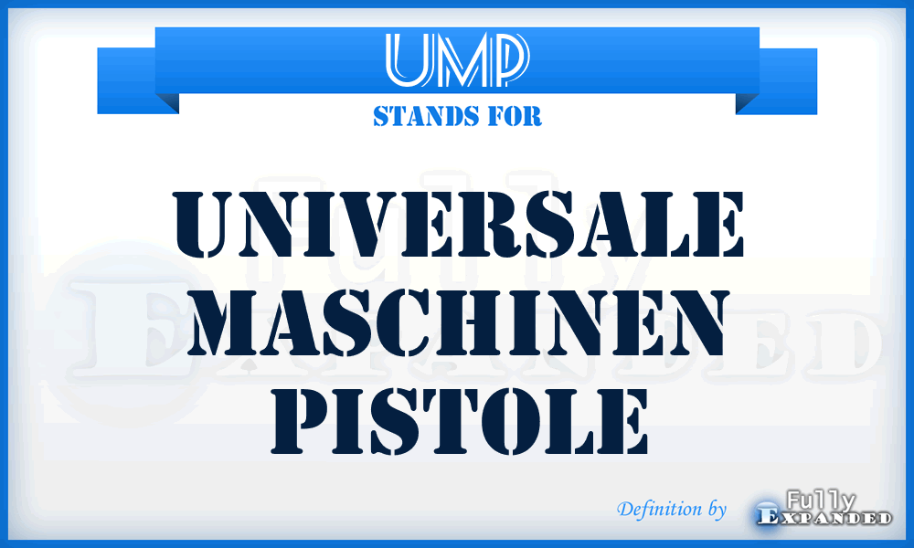 UMP - Universale Maschinen Pistole