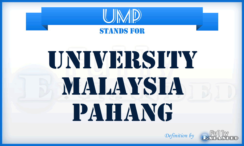 UMP - University Malaysia Pahang