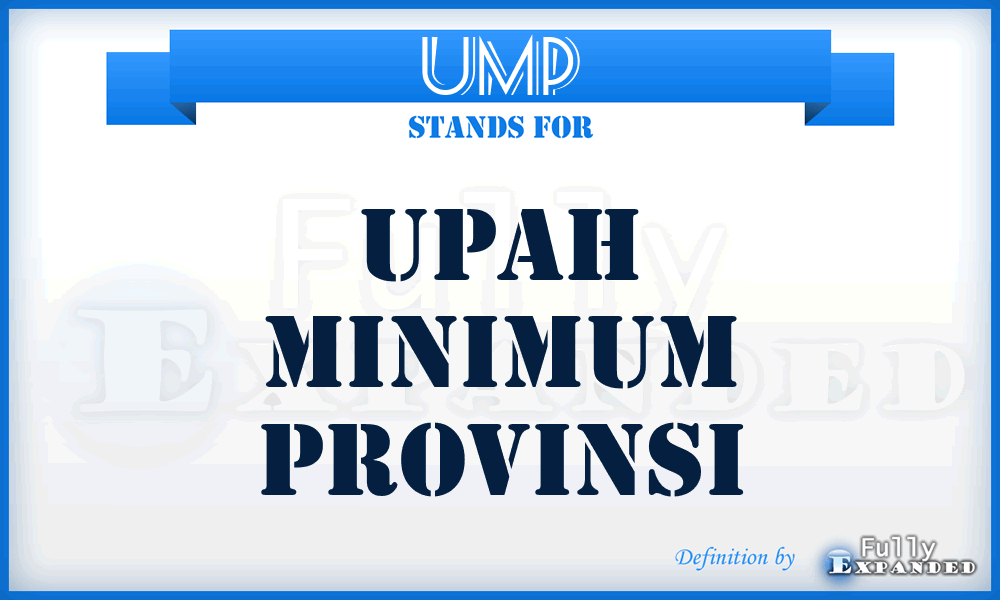 UMP - Upah Minimum Provinsi