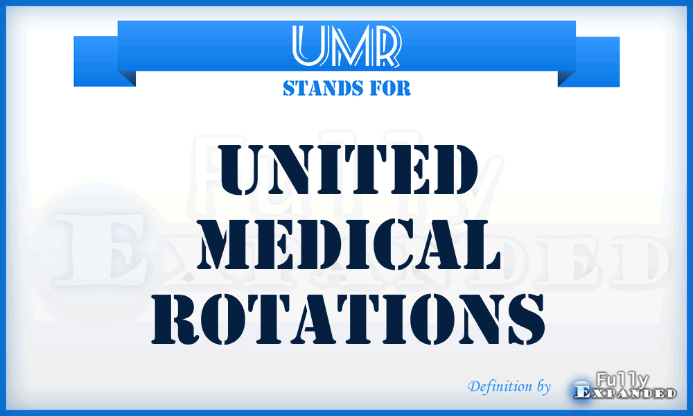 UMR - United Medical Rotations