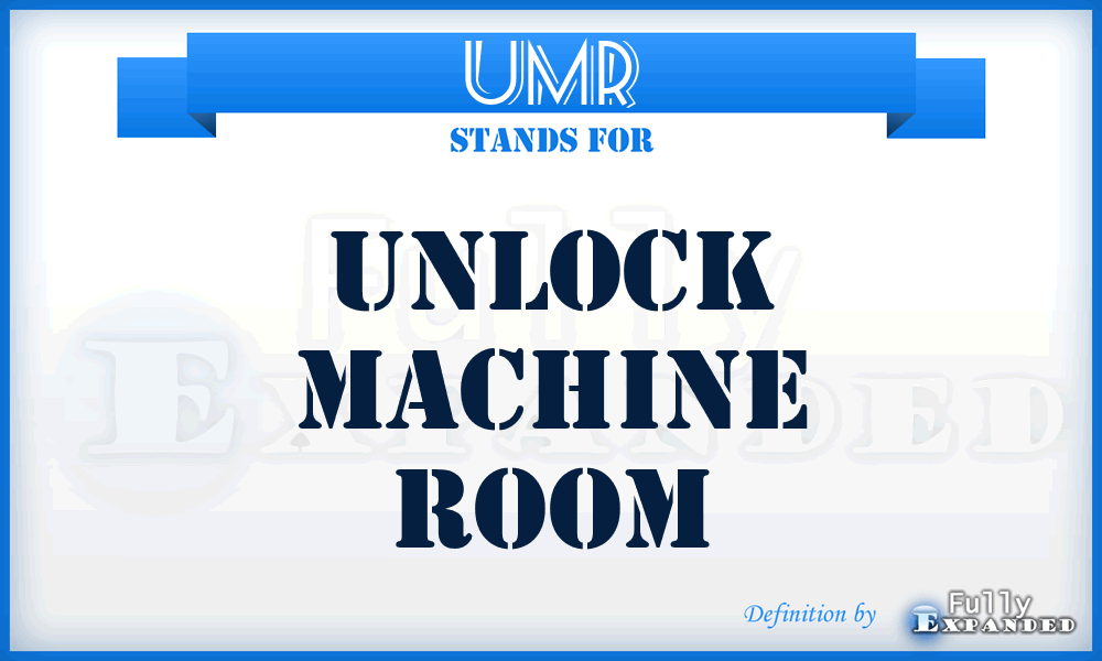 UMR - Unlock Machine Room