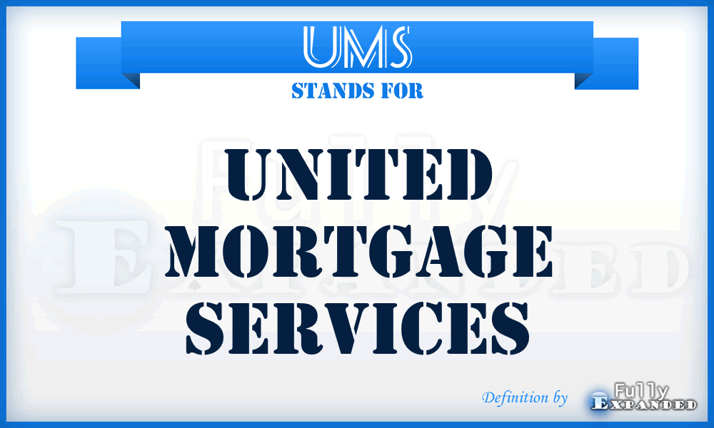 UMS - United Mortgage Services