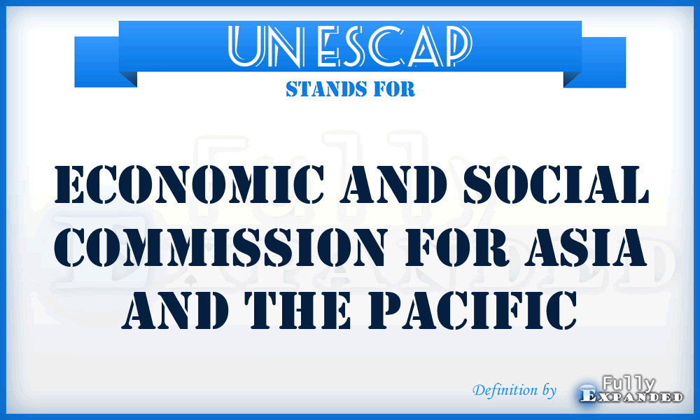 UN ESCAP - Economic and Social Commission for Asia and the Pacific