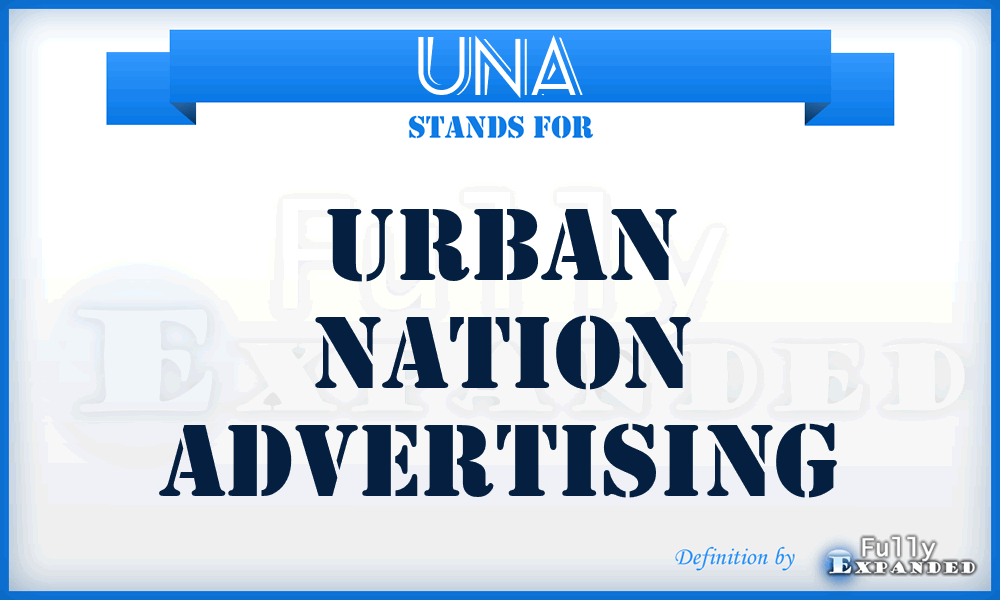 UNA - Urban Nation Advertising