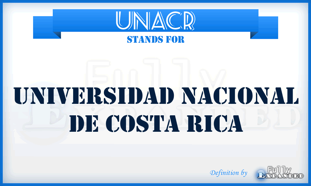 UNACR - Universidad Nacional de Costa Rica