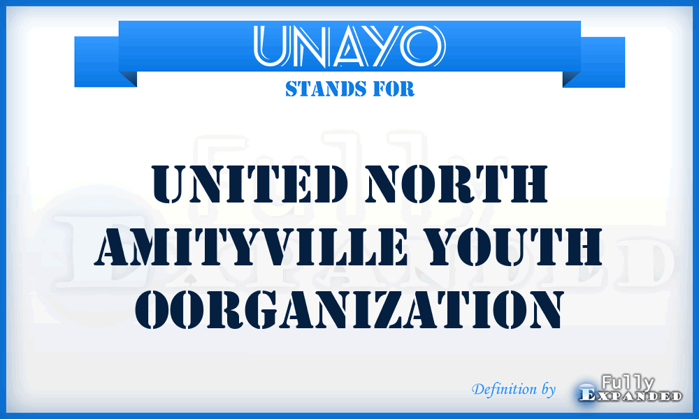 UNAYO - United North Amityville Youth Oorganization