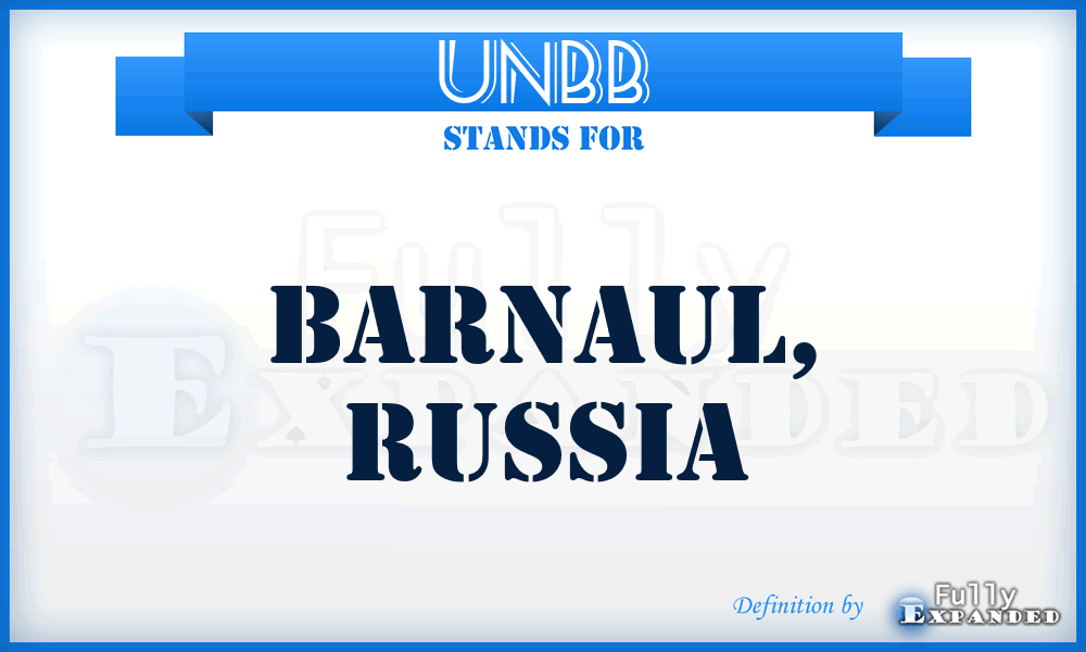 UNBB - Barnaul, Russia