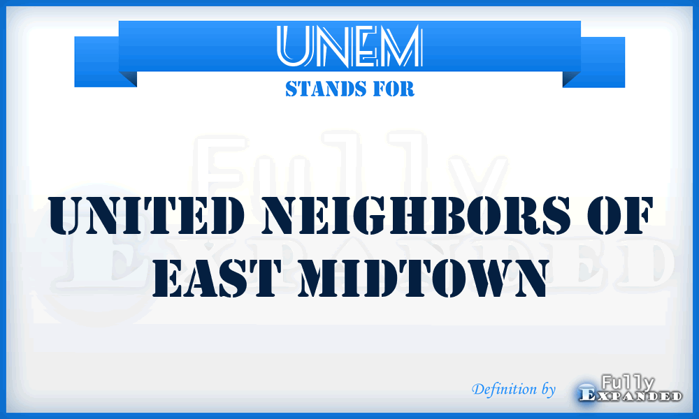 UNEM - United Neighbors of East Midtown