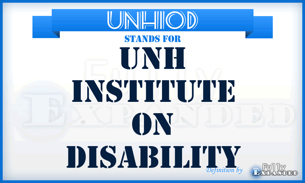 UNHIOD - UNH Institute On Disability