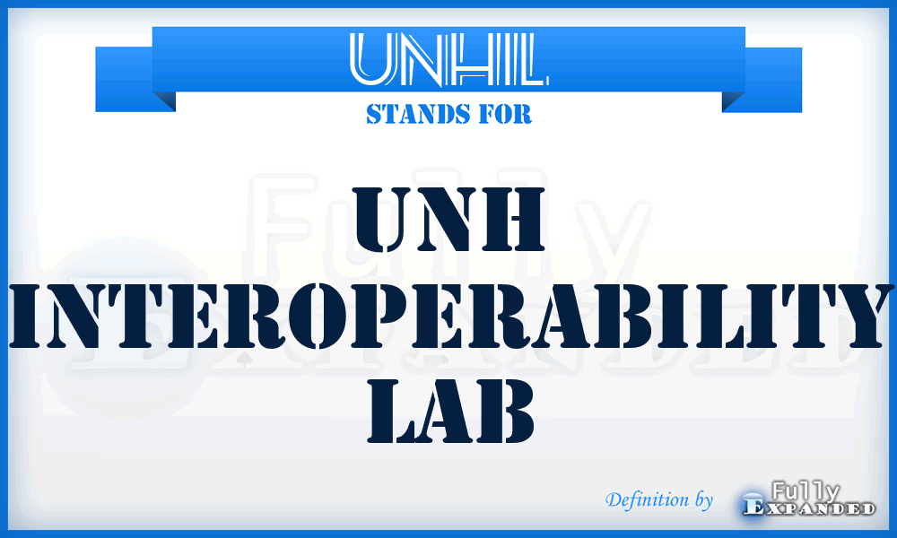 UNHIL - UNH Interoperability Lab