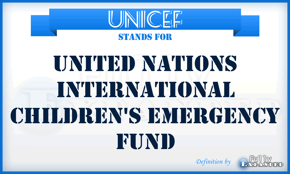 UNICEF - United Nations International Children's Emergency Fund