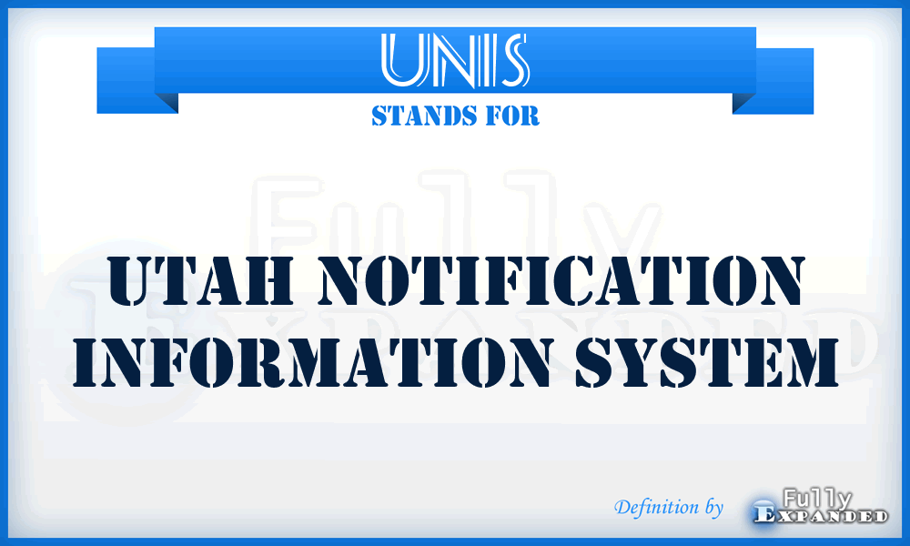 UNIS - Utah Notification Information System