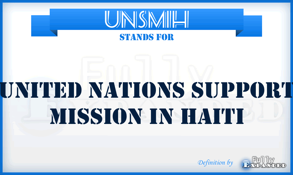 UNSMIH - United Nations Support Mission in Haiti