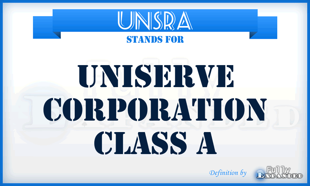 UNSRA - Uniserve Corporation Class A