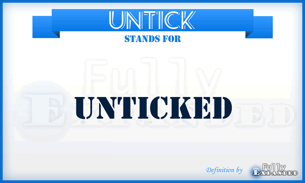 UNTICK - unticked