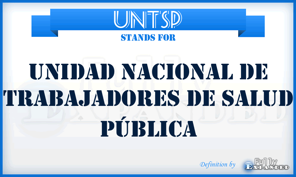 UNTSP - Unidad Nacional de Trabajadores de Salud Pública