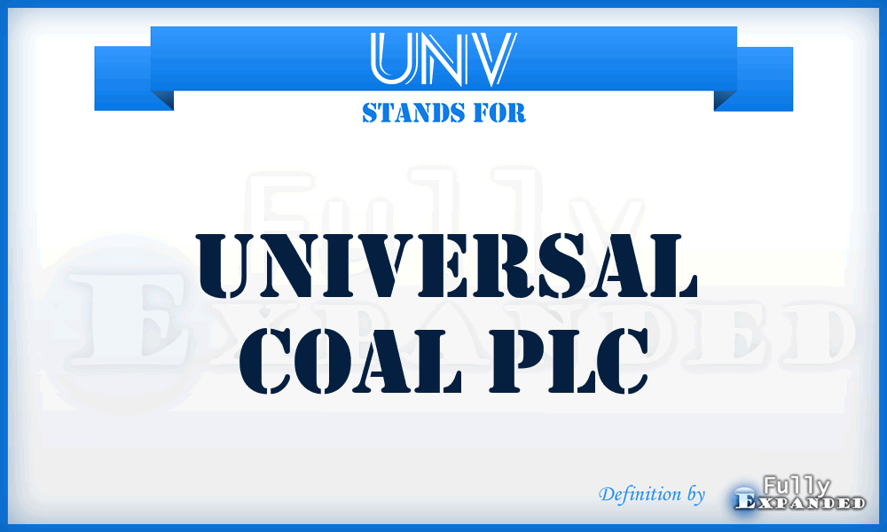 UNV - Universal Coal Plc