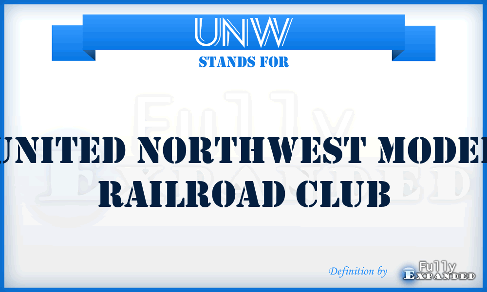UNW - United Northwest Model Railroad Club
