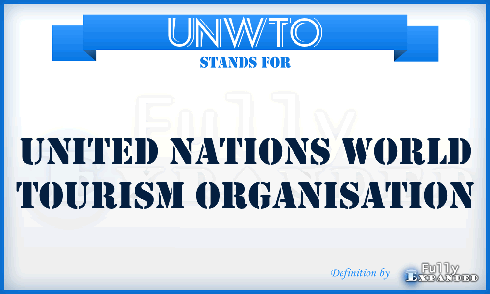 UNWTO - United Nations World Tourism Organisation