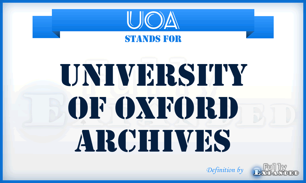 UOA - University of Oxford Archives