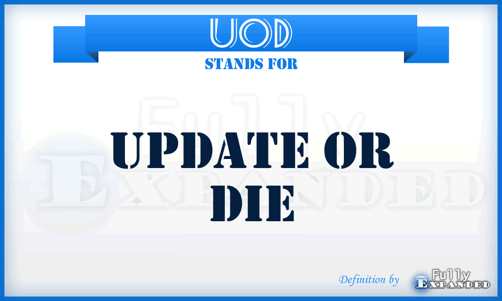 UOD - Update Or Die