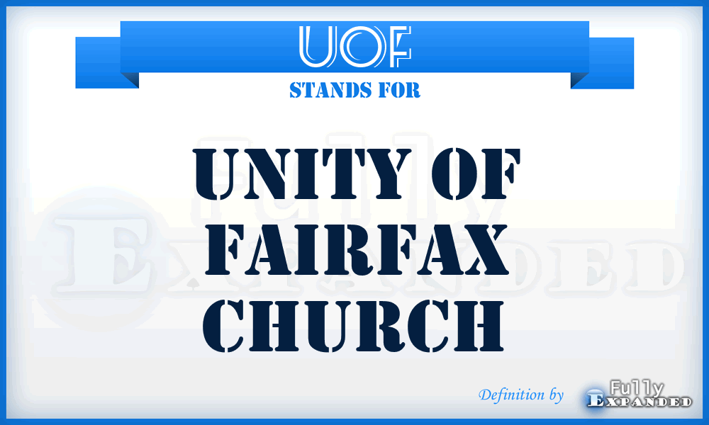 UOF - Unity Of Fairfax Church