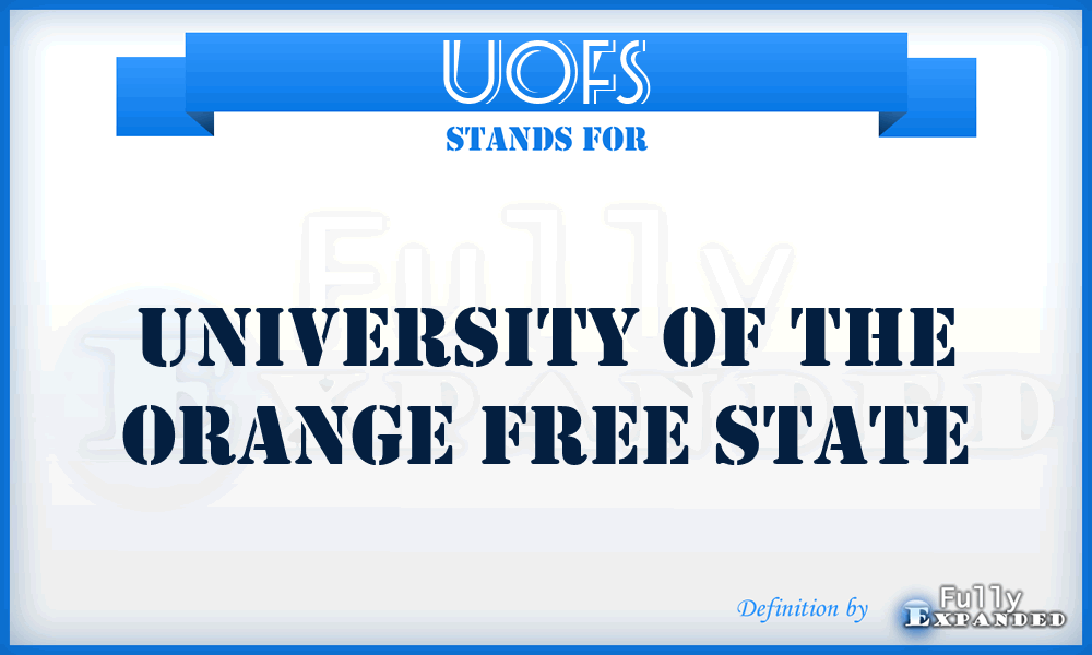 UOFS - University of the Orange Free State