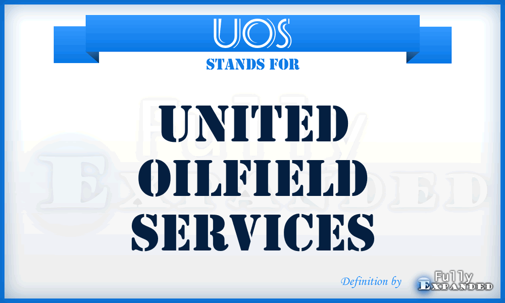 UOS - United Oilfield Services
