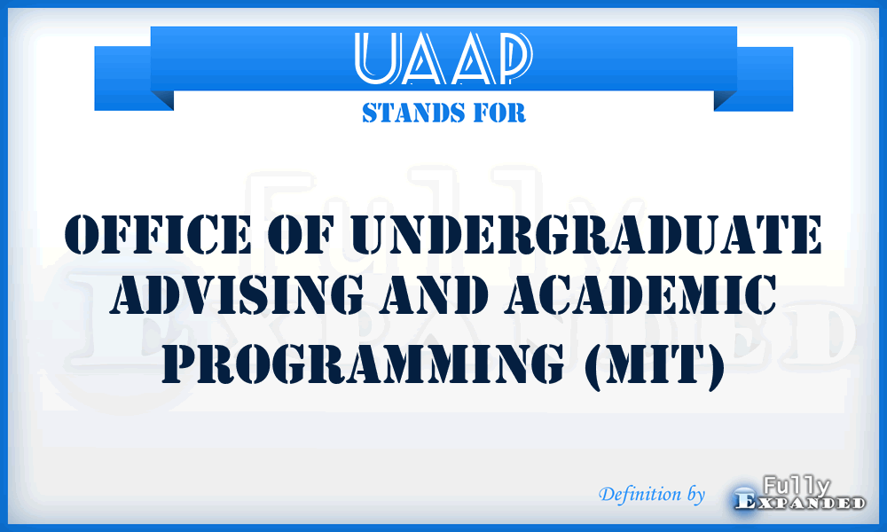 UAAP - Office of Undergraduate Advising and Academic Programming (MIT)