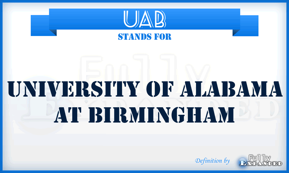 UAB - University of Alabama at Birmingham