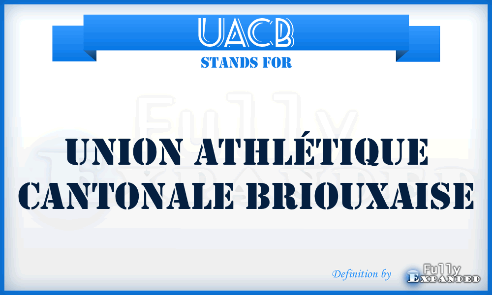 UACB - Union Athlétique Cantonale Briouxaise