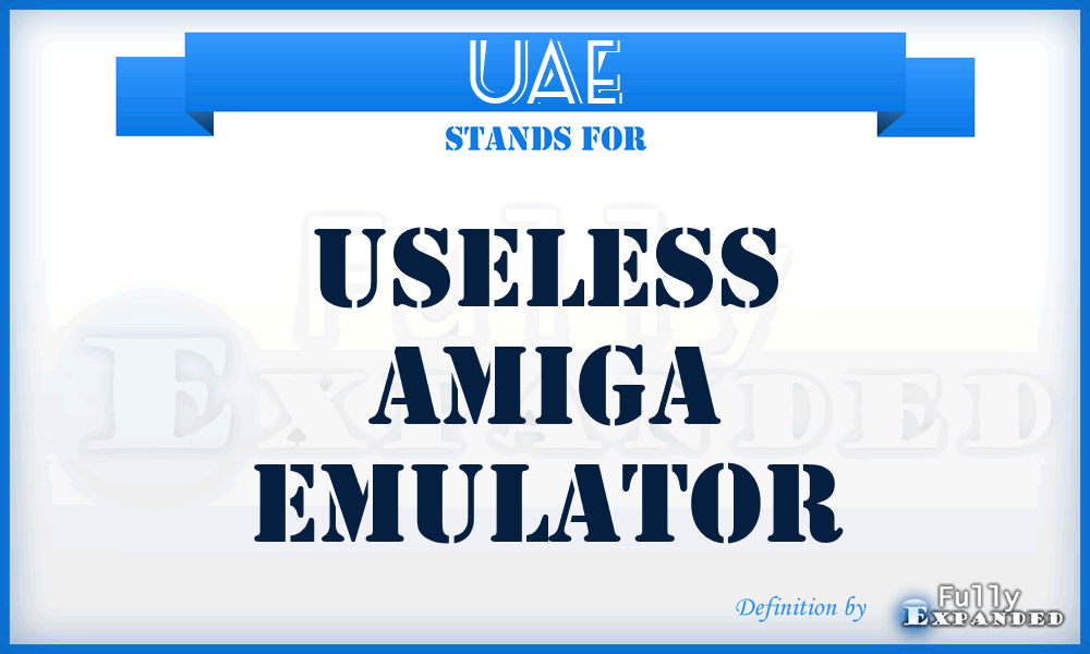 UAE - Useless Amiga Emulator