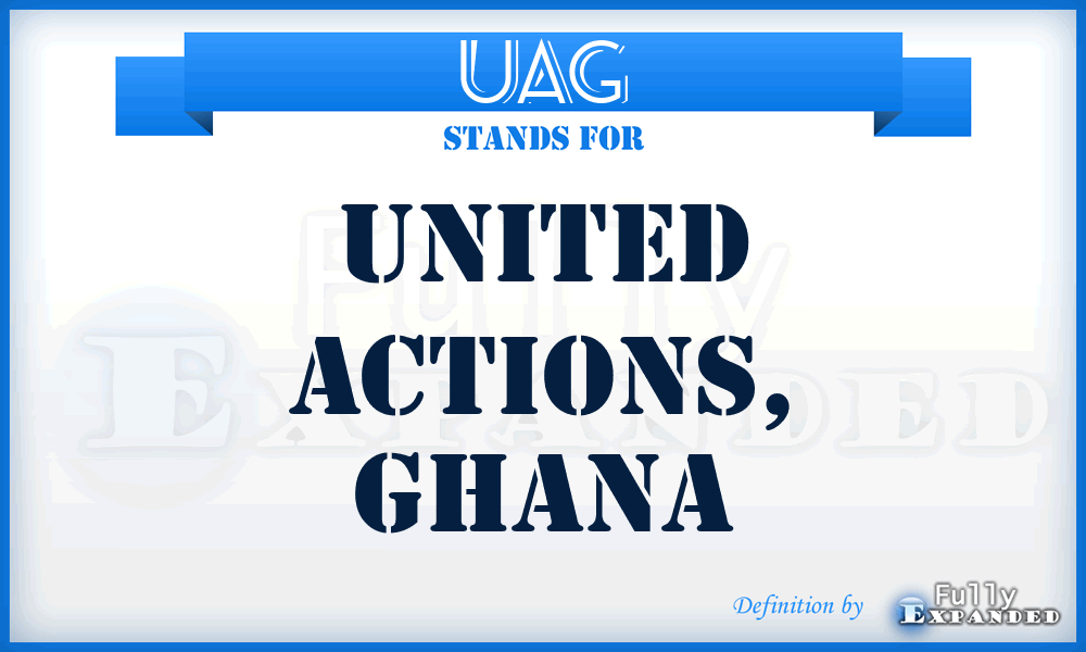 UAG - United Actions, Ghana