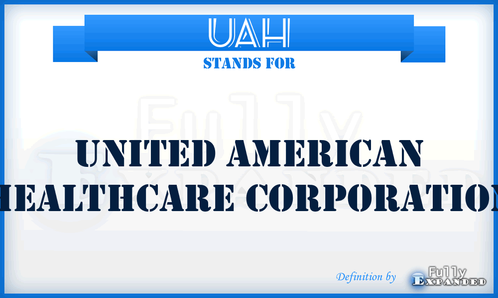 UAH - United American Healthcare Corporation