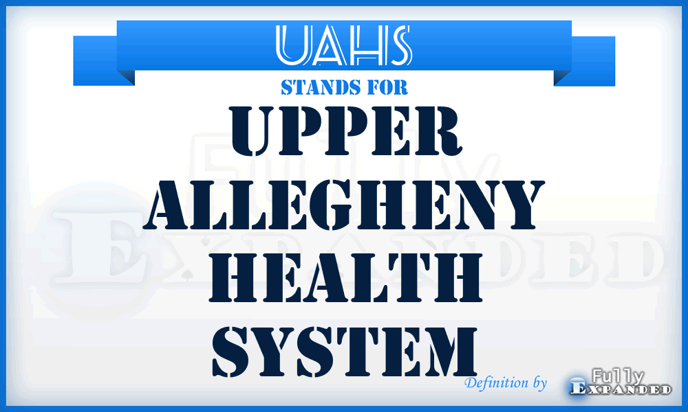 UAHS - Upper Allegheny Health System