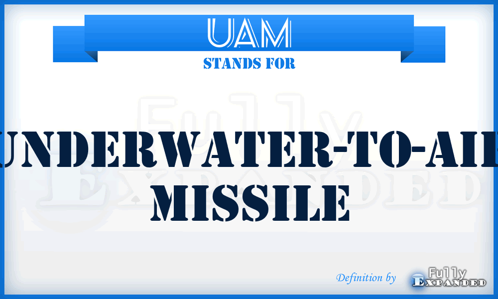 UAM - Underwater-to-Air Missile