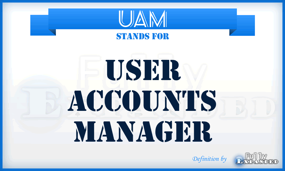 UAM - User Accounts Manager