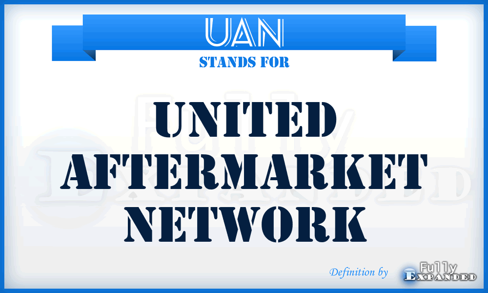 UAN - United Aftermarket Network
