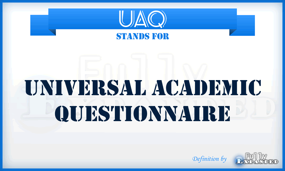 UAQ - Universal Academic Questionnaire