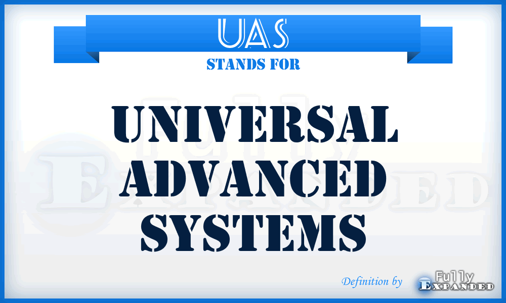 UAS - Universal Advanced Systems