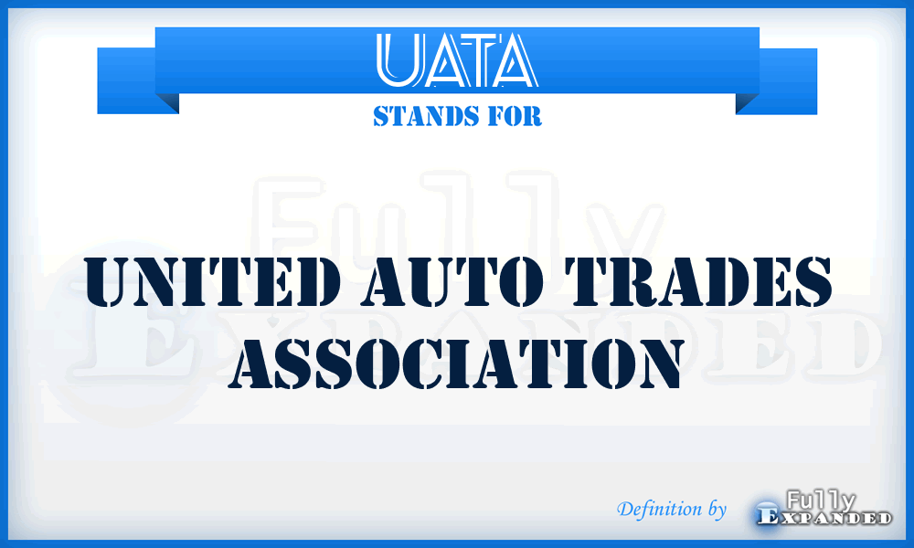 UATA - United Auto Trades Association
