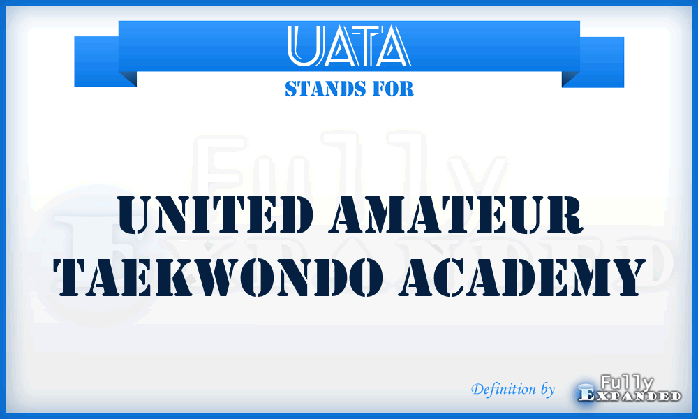 UATA - United Amateur Taekwondo Academy