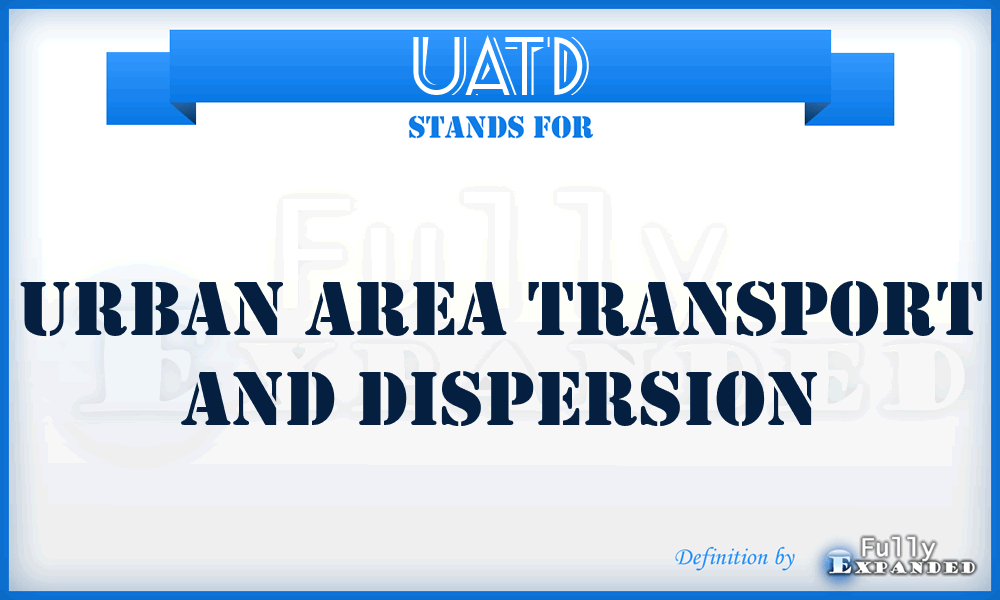 UATD - Urban Area Transport and Dispersion