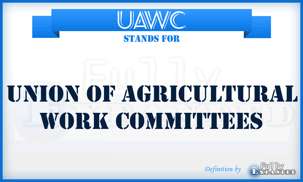 UAWC - Union of Agricultural Work Committees