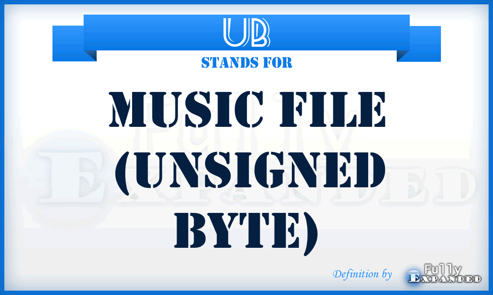UB - Music file (Unsigned Byte)