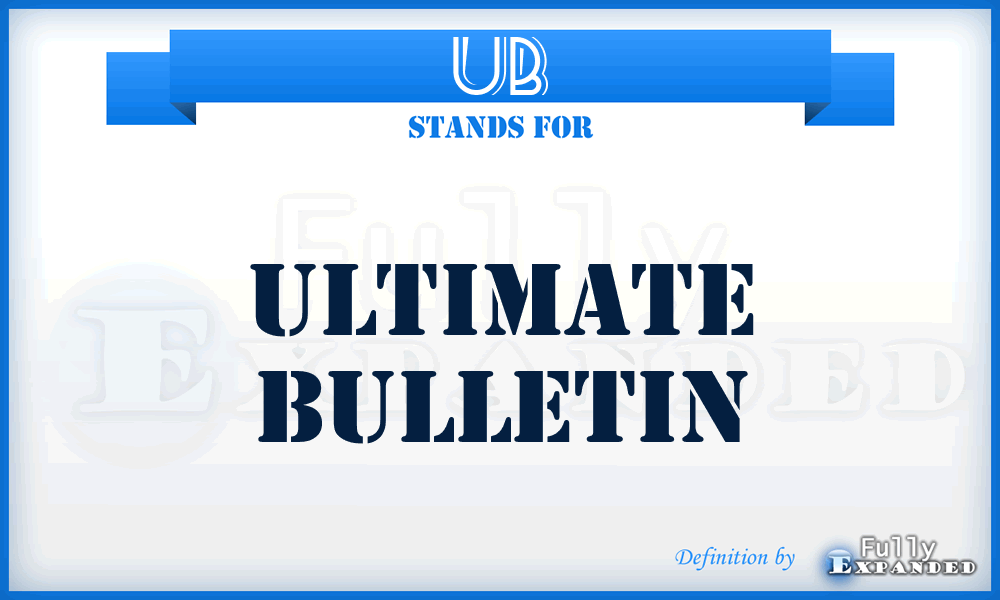 UB - Ultimate Bulletin