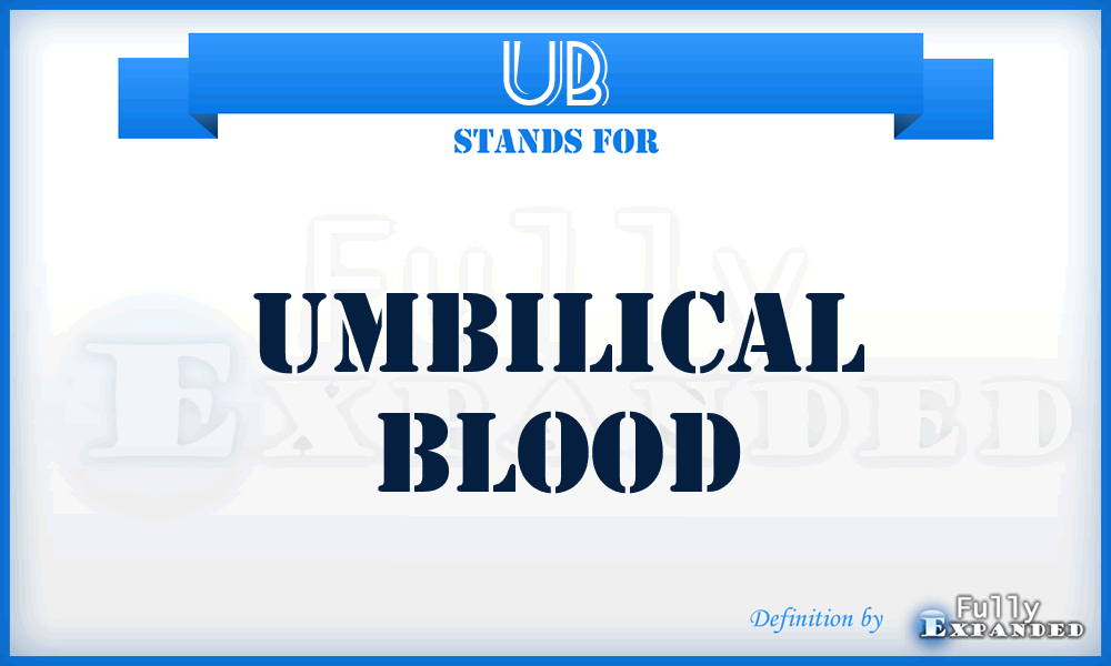 UB - umbilical blood