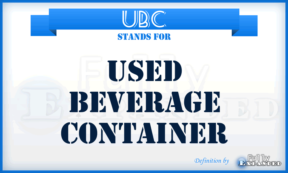 UBC - Used Beverage Container