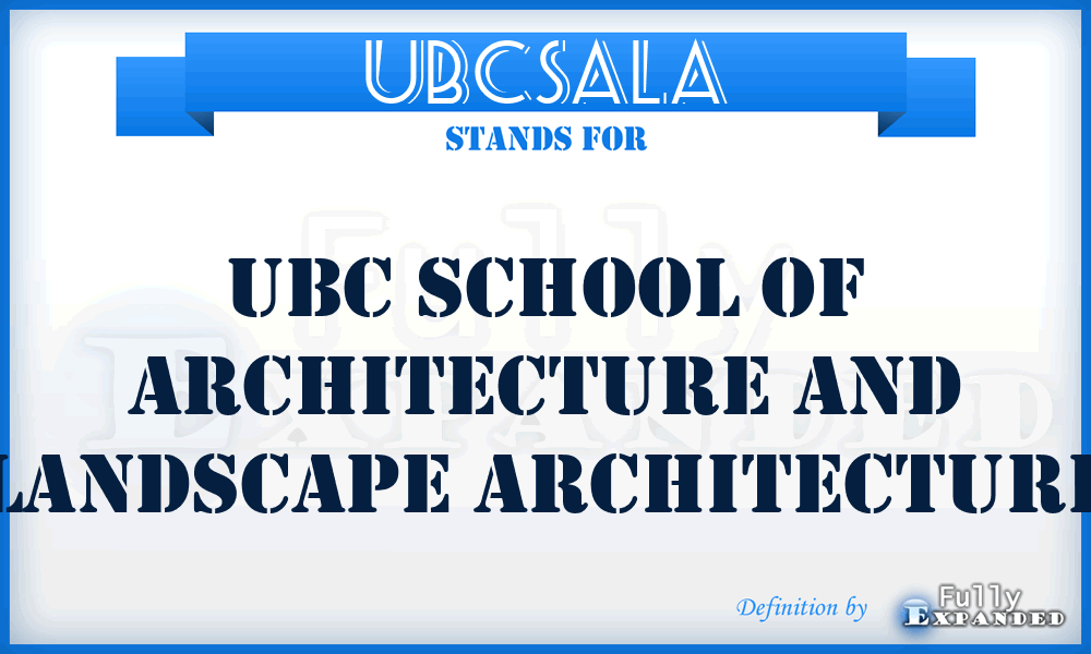 UBCSALA - UBC School of Architecture and Landscape Architecture