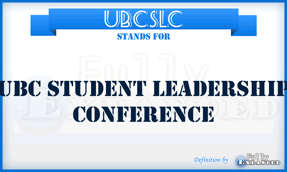 UBCSLC - UBC Student Leadership Conference
